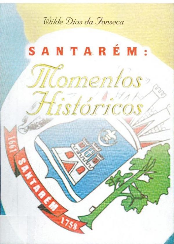 Santarém momentos históricos